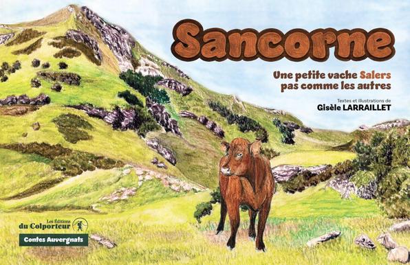 Couverture du conte "Sancorne", un dessin représentant une vache dans un paysage de montagnes auvergnates.
