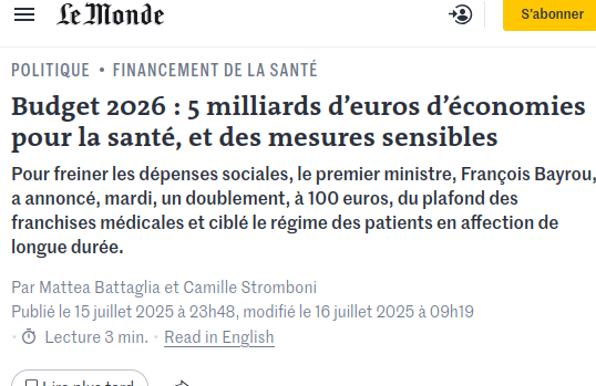 Budget 2026 : 5 milliards d’euros d’économies pour la santé, et des mesures sensibles
Pour freiner les dépenses sociales, le premier ministre, François Bayrou, a annoncé, mardi, un doublement, à 100 euros, du plafond des franchises médicales et ciblé le régime des patients en affection de longue durée.