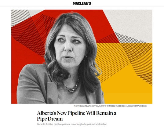 A headline from Macleans, reading "Alberta’s New Pipeline Will Remain a Pipe Dream", with a photo of Danielle Smith