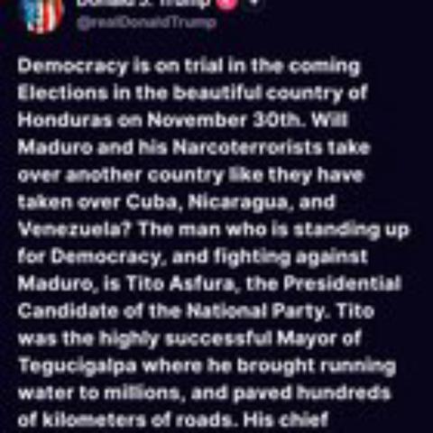 screenshot of trump post 11/28/25 - Vote for Tito Asfura Hondurans! (2 parter)