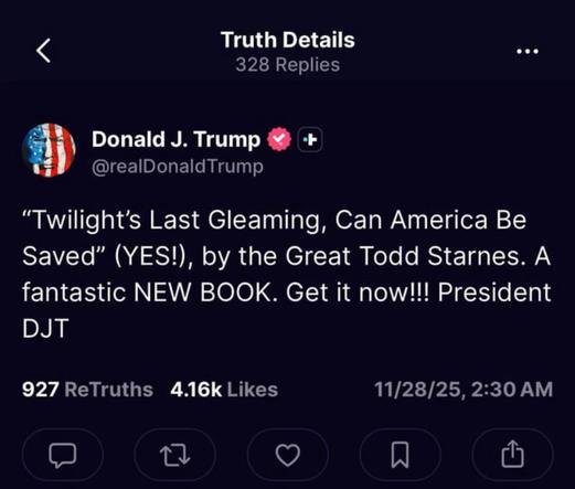 screenshot of trump post 11/28/25 - Book recommendation from Todd Starnes.