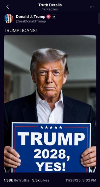 screenshot of trump post 11/28/25 - Trumplians! Vote yes for Trump 2028
