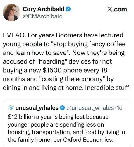 Screenshot of a tweet from Cory Archibald on X.com criticizing claims that young people are “hoarding” devices. The tweet says Boomers spent years telling young people to save money, and now blame them for not buying $1500 phones and for “costing the economy” by living at home. Below is a tweet from unusual_whales stating that $12 billion a year is being lost because younger people spend less on housing, transportation, and food due to living with family.