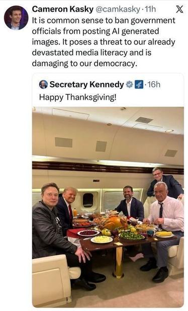 Screenshot of a tweet from Cameron Kasky on X.com arguing government officials should not post AI-generated images because it harms media literacy. Below is a post from “Secretary Kennedy” showing an obviously AI-generated photo of four men—one resembling Elon Musk, one resembling Donald Trump, and two others—sitting around a Thanksgiving dinner table on a private jet. The caption says “Happy Thanksgiving!”
