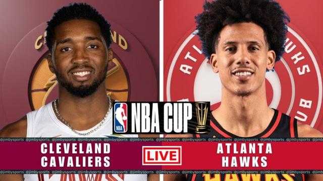 CLEVELAND CAVALIERS VS ATLANTA HAWKS | NBA CUP LIVE TODAY | PLAY-BY-PLAY SCOREBOARD 2025