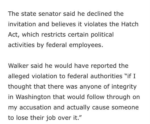 Photo by Daniel Nichanian | Taniel on November 28, 2025. May be an image of text that says 'The state senator said he declined the invitation and believes it violates the Hatch Act, which restricts certain political activities by federal employees. Walker said he he would have reported the alleged violation to federal authorities "if I thought that there was anyone of integrity in Washington that would follow through on my accusation and actually cause someone to lose their job over it."'.