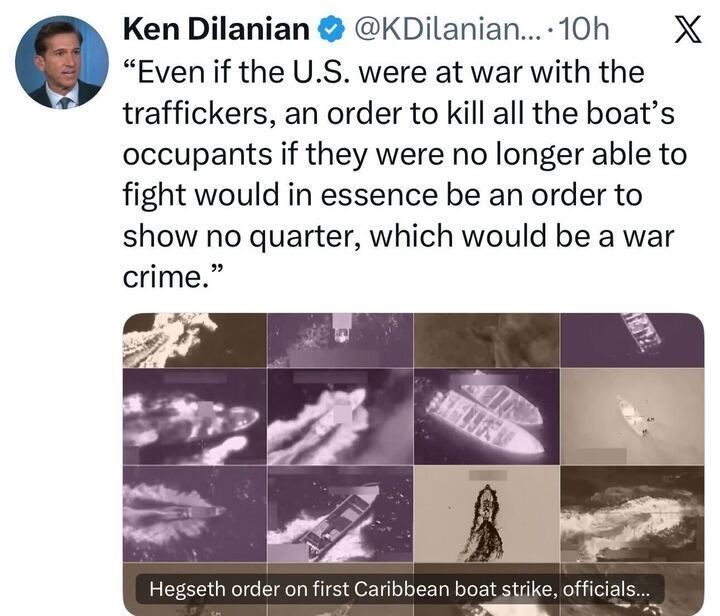 A screenshot of a tweet by Ken Dilanian quoting concerns that an order to kill boat occupants who are no longer able to fight would constitute a war crime. Below is a collage of nine infrared or night-vision aerial images showing small boats in the water. At the bottom is a caption referencing “Hegseth order on first Caribbean boat strike.”