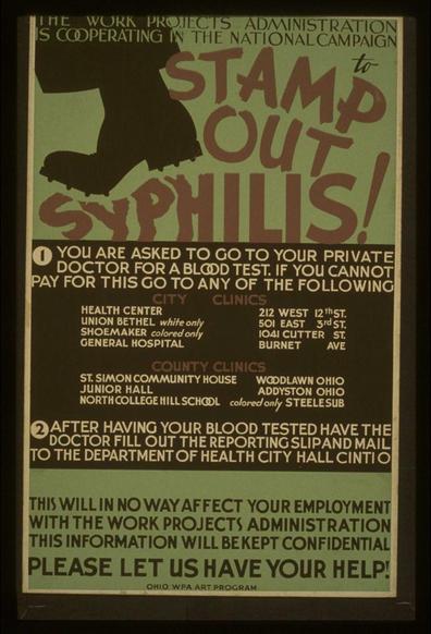 The image depicts a vintage poster with bold text and graphics, primarily in green and black colors. The main message on the top reads "STAMP OUT SYPHILIS!" in large white letters against a dark background. Below this headline is an explanation that individuals are being asked to visit their private doctors for blood tests if they cannot afford one at city clinics listed across various neighborhoods or educational institutions such as Union Bethel, General Hospital, and North College Hill School.

Further instructions follow, detailing steps after having the test; patients should return a slip with their results by mail to the Health City Hall in Columbus. The poster assures confidentiality of information regarding employment status due to work projects administration involvement but emphasizes that this will not affect it.

At the bottom right corner is an Ohio WPA Art Program logo indicating the program's origin and time frame, hinting at its historical significance during a public health campaign led by the Works Progress Administration (WPA) between 1936-1940.