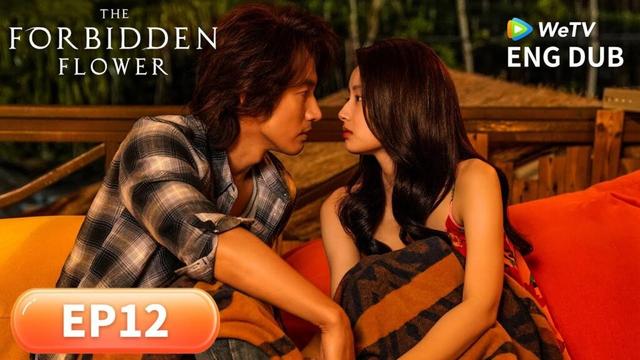 ENG DUB【The Forbidden Flower夏花】EP12 | You Heal Me, I Complete You❤️ | JerryYan, Xu Ruohan | WeTV