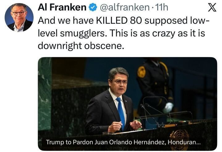 A tweet from Al Franken criticizing reports that 80 supposed low-level smugglers have been killed. The image below shows former Honduran President Juan Orlando Hernández speaking at a United Nations podium, with a guard standing behind him.