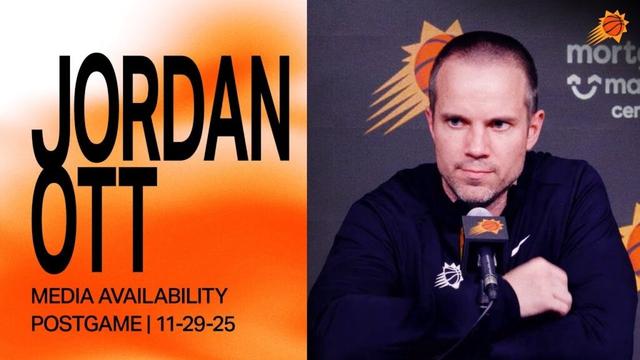 Head Coach Jordan Ott Postgame Media Availability | Phoenix Suns