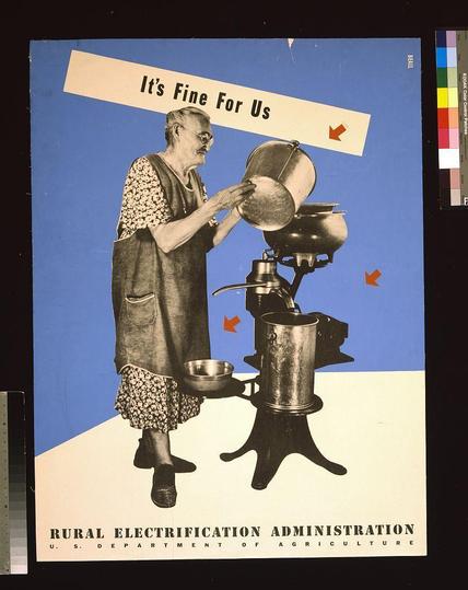 The image is of a poster that appears to be from the Rural Electrification Administration, under the U.S. Department of Agriculture. It features an elderly woman in mid-action, pouring liquid into what seems like a pot or pan connected to a device resembling early electrical equipment for cooking. She wears glasses and a patterned dress with apron pockets; her feet are also visible, showing traditional footwear. The background is divided diagonally from top left to bottom right: the upper half is blue, while the lower part has black text on white. Text at the top of the poster reads "It's Fine For Us," suggesting that whatever is being promoted or depicted in relation to rural electrification and agriculture holds a positive outcome for users. The image composition indicates this could be an educational piece meant to persuade audiences about the benefits of electrical appliances, possibly as part of initiatives to bring electricity into rural areas at a time when such infrastructure was sparse.