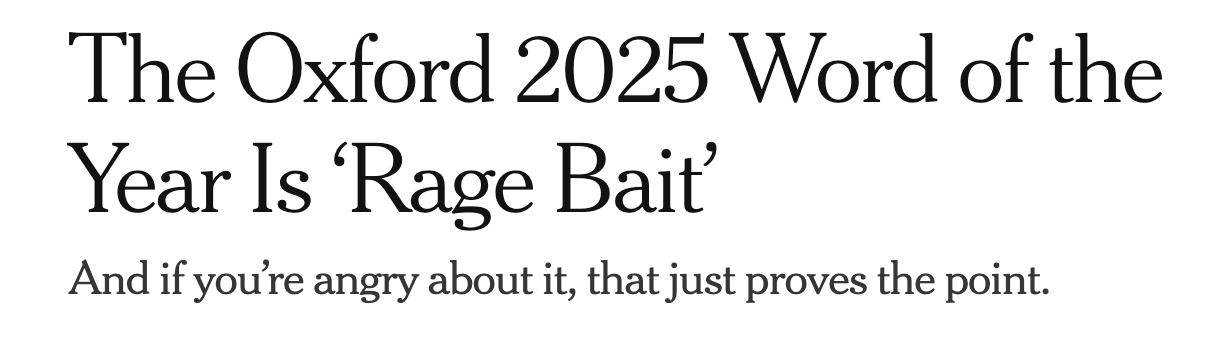 The Oxford 2025 Word of the Year Is ‘Rage Bait’ And if you're angry about it, that just proves the point.