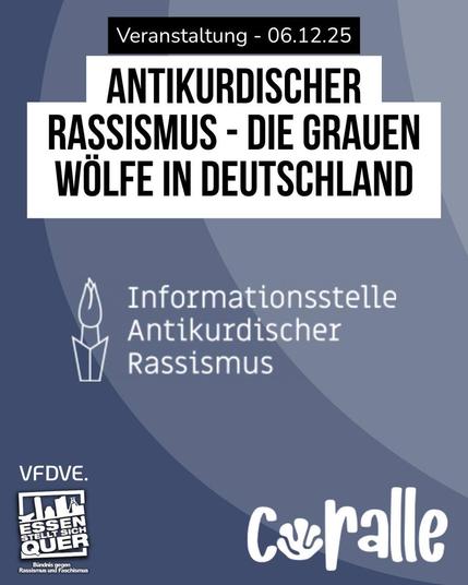 Instgram-Sharepic von Essen stellt sich quer. Antikurdischer Rssismus - die Grauen Wölfe in Deutschland Informationsstelle Antikurdischer Rassismus. Links davon das Emblem, eine brennende Fackel. Links unten das Emblem von Essen stellt sich quer, rechts unten das der Coralle in Essen.
