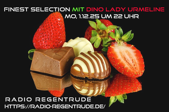 🇩🇪 Plakat zur heutigen Radiosendung mit LIVE-Moderation “Finest Selection mit Urmeline“. Bild (ohne Text): Pixabay, kein Bildquellennachweis erforderlich.

🇬🇧 Poster with details of today's radio show /w presenter „Finest Selection /w Dino Lady Urmeline“.  Image (without text): Pixabay, no image creds needed.