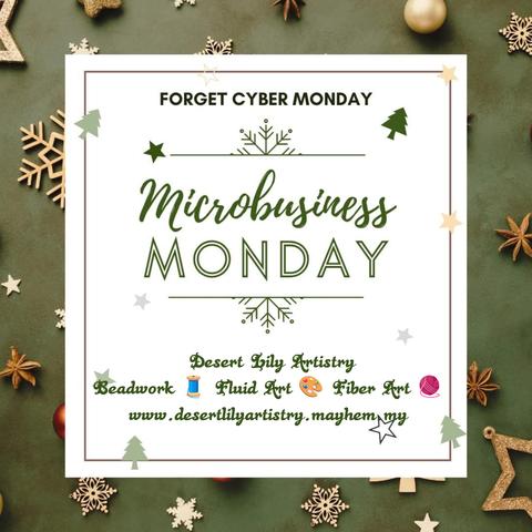 A cutesy, green holiday-themed image with the captions "forget cyber Monday" and "microbusiness Monday" with the info for my microbusiness at the bottom.