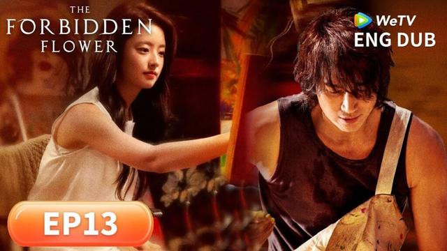 ENG DUB【The Forbidden Flower夏花】EP13 | You Heal Me, I Complete You❤️ | JerryYan, Xu Ruohan | WeTV