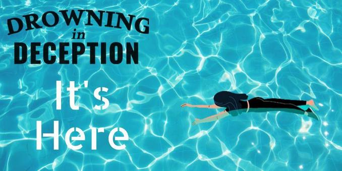 DROWNING IN DECEPTION is now available to order