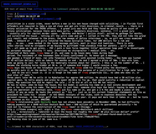 From: J [jeeyacation@gmail.com] 
Sent: 2/1/2019 10:18:27 AM 
To: jeffrey epstein [jeeyacation@gmail.com] 
Importance: High 
prostittion is a state crime, never before a man in his own house charged with soliciting. ! in Florida first 
offenders are required to take a sex ed class and get pre trial diversion, no criminal record. . . there is a 
felony solication for the THIRD offense. . A grand jury was held and they found me guilty of one count of 
felony solitciation. because there were many girls. . mandatory diversion. sentence. !!!! a grand jury 
. ususally only for capital murder cases. . Recarey and Reiter ( police chief). pulled my garbage for months, 
and surveilled the house . letting all the gilrs come and go ? ! called in the FBI. they did not like the grand 
jury result. and released to the press, the raw sewage of police interviews , ie, no girl was cross examined 
EVER. . Unheard of . - the girls retunred the house multiplie times. for 200 dollars for a rub and 
tug. . no sex. . some worked in the locak massage parlors, most in thier mid twenties.. There is only 
press stories told my strippers of me buying my girlfiedn from slovakia from her parents . girls under...