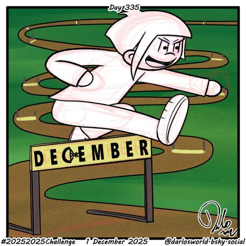 Drawing of Darlo running along a track jumping hurdles. He's jumping a hurdle with "December" written on it. All of the other hurdles have been knocked over.