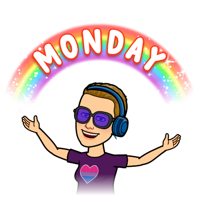 A bitmoji of me with a rainbow above my head with the text "Monday"