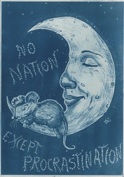 Cyanotype featuring a cute little mouse sleeping on a crescent moon. The moon has a quiet face. A text reads "No Nation expect Procrastination"