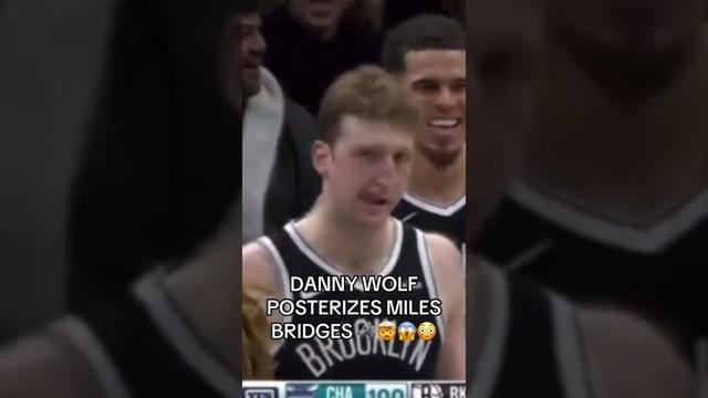 Danny Wolf POSTERIZES Miles Bridges during Brooklyn Nets' win over Hornets