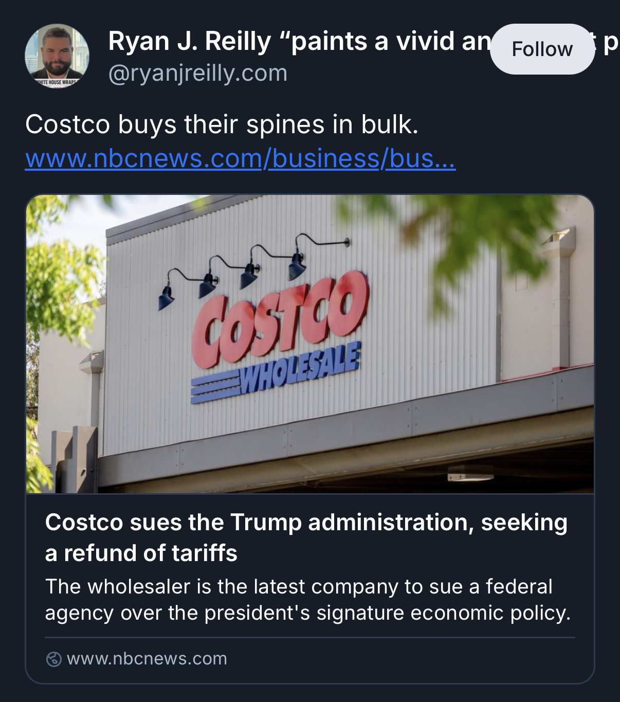 The image is a screenshot of a Twitter post from Ryan J. Reilly. The post features a photo of the exterior of a Costco Wholesale store, with the Costco logo prominently displayed. The building is red and has a sign above the entrance. The logo reads “Costco WHOLESALE” in red and white letters. Below the photo is text that states “Costco sues the administration, seeking a refund of tariffs.” Additional text reads, "The wholesaler is the latest company to sue a federal agency over the president's signature economic policy.”