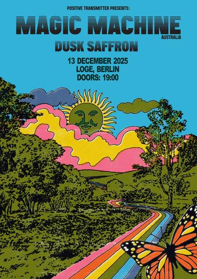 Magic Machine (psych, garage rock, Australia) / Dusk Saffron @ Loge
