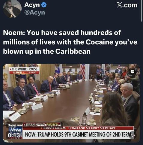 The image features a tweet from user Acyn, with a caption referencing a statement made by Kristi Noem during a meeting at the White House. The accompanying photo shows a cabinet meeting with various CAB members seated around a long table. The setting includes flags…