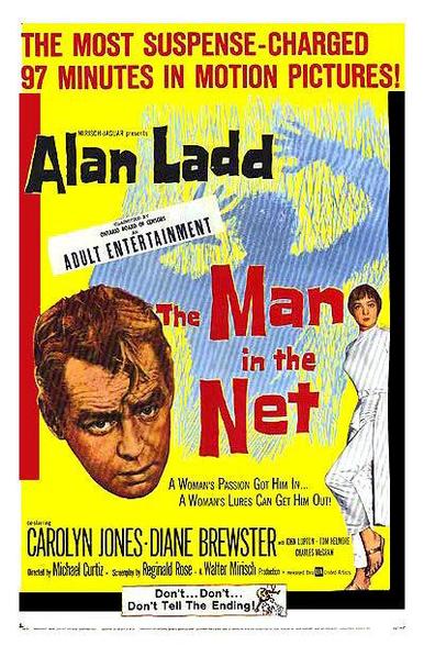 In the background, a figure silhouetted in a net. In the foreground, a woman shown full-length in a white ensemble; the close-up head of a man with tousled hair. Text: "The most suspense-charged 97 minutes in motion pictures!" and "A woman's passion got him in … a woman's lures can get him out" and "Don't … Don't … Don't tell the ending!".