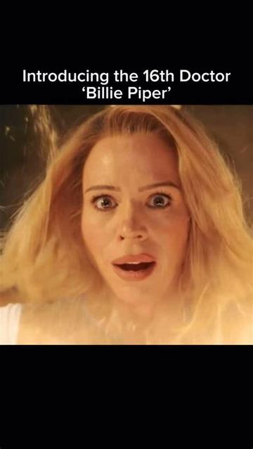A younger blonde woman with a surprised look. Text: Introducing the 16th Doctor 'Billie Piper'.