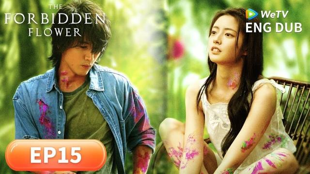 ENG DUB【The Forbidden Flower夏花】EP15 | You Heal Me, I Complete You❤️ | JerryYan, Xu Ruohan | WeTV