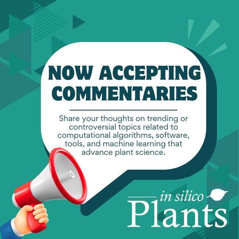 A megaphone with a speech bubble. The text inside the bubble is: now accepting commentaries. Share your thoughts on trending or controversial topics related to computational algorithms, software, tools, and machine learning that advance plant science. The image includes the in silico Plants logo.