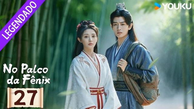 [No Palco da Fênix] EP27 💗 Nosso destino é nos matar de amor 💗 (Allen Ren / Peng Xiaoran) | YOUKU