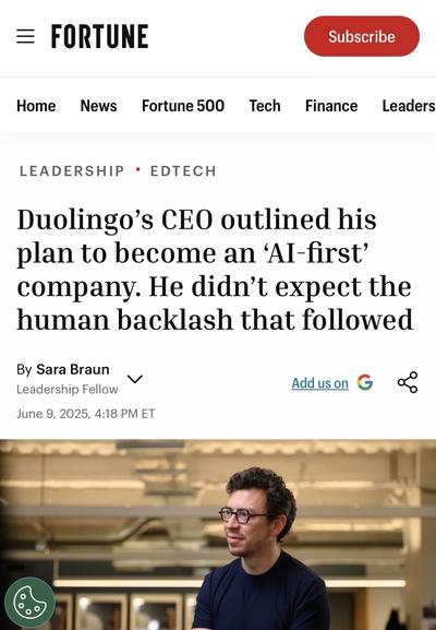 An article preview from Fortune discussing Duolingo's CEO and his plans for the company to adopt an "AI-first" approach, along with mention of a human backlash following this announcement.