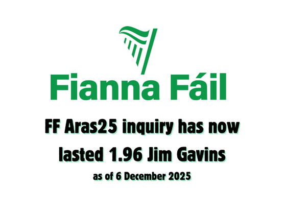 FF Aras25 inquiry has now lasted for 1.96 Jim Gavins