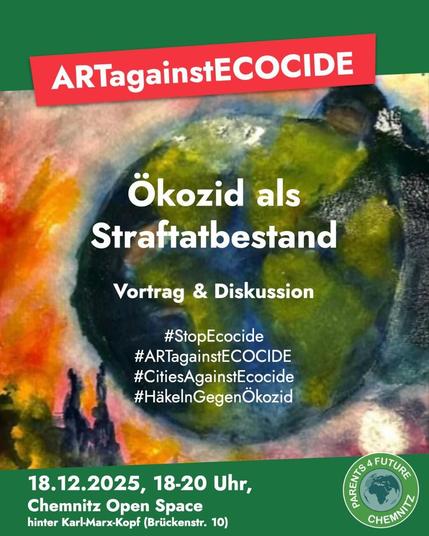Bild mit Gemälde, auf dem eine Erde zu sehen ist, links davon Rot wie Feuer, rechts eine große Person, die zur Erde greift. Bildaufschrift: Ökozid als Straftatbestand, Vortrag und Diskussion. Datum: 18.12.25, 18-20 Uhr, Chemnitz Open Space.