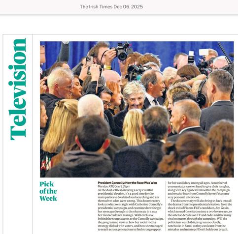 How Ireland came to elect President Catherine Connolly.
RTÉ tv Monday 9.30pm.
Irish Times Pick of the Week