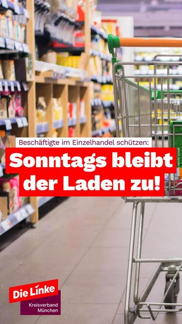 Beschäftigte im Einzelhandel schützen: Sonntags bleibt der Laden zu!