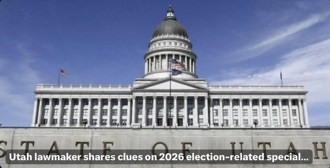 Image of the Utah State Capitol building, showcasing its prominent dome and columns against a blue sky. The text mentions a Utah lawmaker discussing clues related to a 2026 election-related special event.