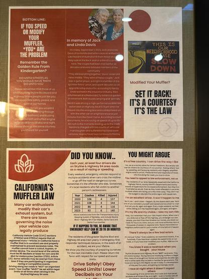 A trifold flyer mounted in a glass case. “If you speed or modify your muffler, you are the problem”. The flyer reminds people of victims who have died in crashes with people “racing” their cars, and that California has a muffler law.