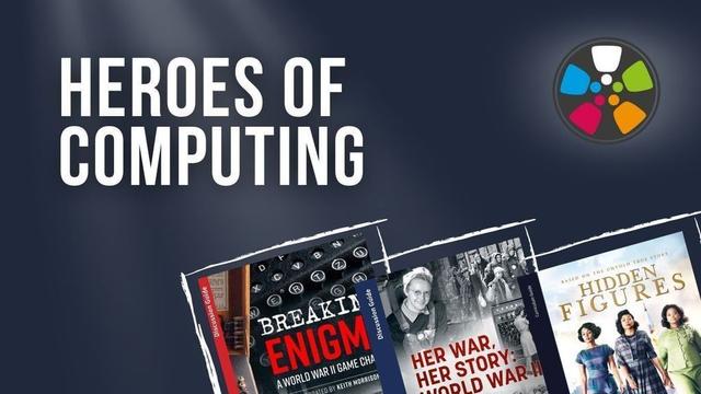 Text at the top says: "Heroes of Computing." Across the bottom there are Journeys in Film teaching resources for Breaking Enigma; Her War, Her Story; and Hidden Figures. The Journeys in Film logo is in the top right corner.