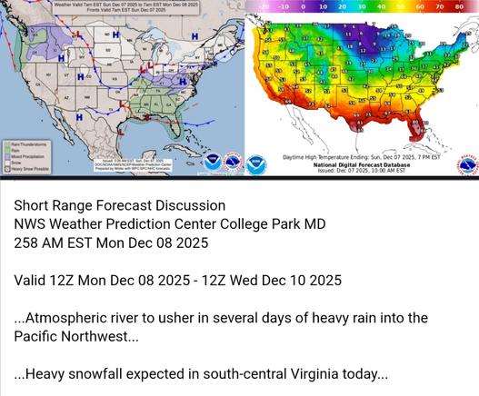 Valid 12Z Mon Dec 08 2025 - 12Z Wed Dec 10 2025

...Atmospheric river to usher in several days of heavy rain into the
Pacific Northwest...

...Heavy snowfall expected in south-central Virginia today...