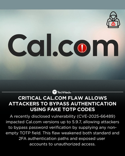 Critical Cal.com Flaw Allows Attackers to Bypass Authentication Using Fake TOTP Codes