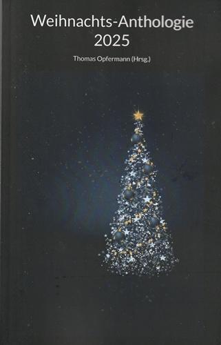 Cover der Weihnachts-Anthologie 2025. Es zeigt einen geschmückten Weihnachtsbaum mit glitzernden Lichtern.