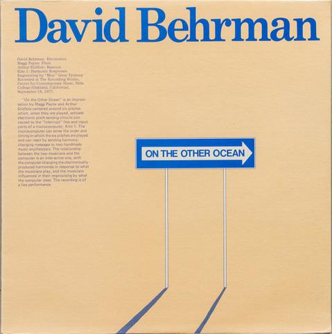 Ended Monday and welcomed Tuesday after my swim with On the Other Ocean the debut studio album by American composer David Behrman, released in 1978 by Lovely Music.