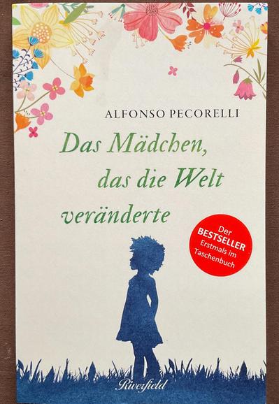 Bild einer Buchtitelseite: Mädchen, das die Welt veränderte von Alfonso Pecorelli