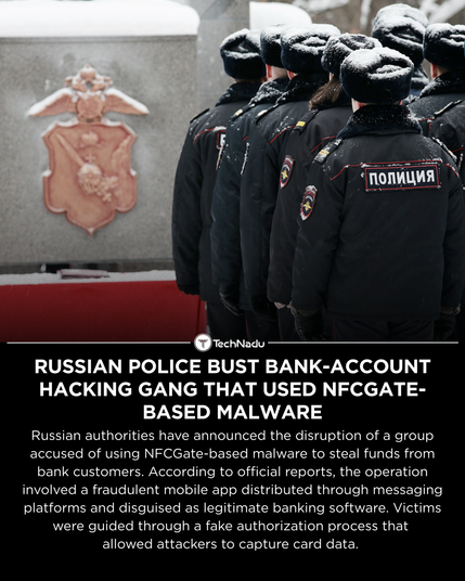 Russian police bust bank-account hacking gang that used NFCGate-based malware