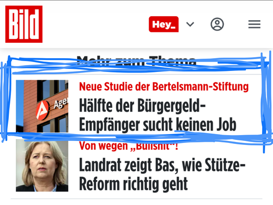 Ausschnitt der Bild-Zeitung. Hervorgehoben die Überschrift:
"Neue Studie der Bertelsmann-Stiftung:
Hälfte der Bürgergeld-Empfänger sucht keinen Job!"
